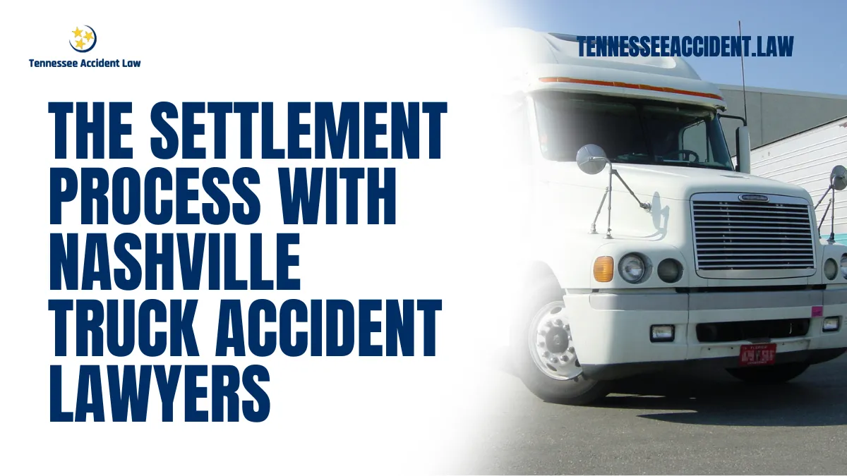 Navigating the truck accident lawyer Nashville settlement process can be daunting, especially when dealing with catastrophic injuries and significant financial burdens. At Tennessee Accident Law, we are dedicated to guiding you through every step of the process, ensuring your rights are protected and you receive the compensation you deserve. Here’s a detailed breakdown of what to expect during the settlement process when working with our experienced legal team.