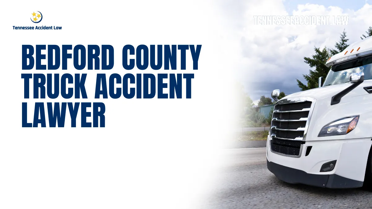 When faced with the aftermath of a truck accident in Bedford County, finding the right legal help is essential. At Tennessee Accident Law, we understand how life-changing these events can be. Our team of dedicated professionals is here to guide you through the legal process and fight for the compensation you deserve. As your trusted Bedford County truck accident lawyer, we are committed to protecting your rights and securing the best possible outcome for your case.