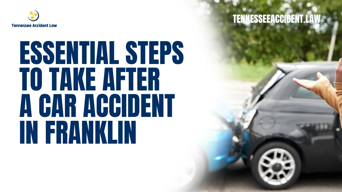 Being involved in a car accident is a stressful experience that can have long-lasting consequences. Whether you have suffered injuries, property damage, or emotional distress, knowing what to do after a car accident in Franklin is crucial. At Tennessee Accident Law, we are dedicated to helping accident victims navigate this challenging time. Follow these essential steps to protect your legal rights, ensure your safety, and strengthen your claim. Call us today at 615-212-9866.