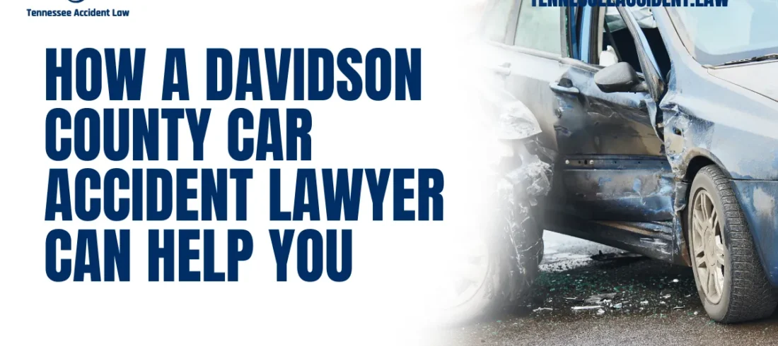 Car accidents are life-altering events that can leave you overwhelmed and uncertain about your next steps. If you’ve been injured in a car accident in Davidson County, you need a trusted advocate on your side. At Tennessee Accident Law, our experienced Davidson County car accident lawyers are dedicated to securing justice and maximizing compensation for accident victims like you.