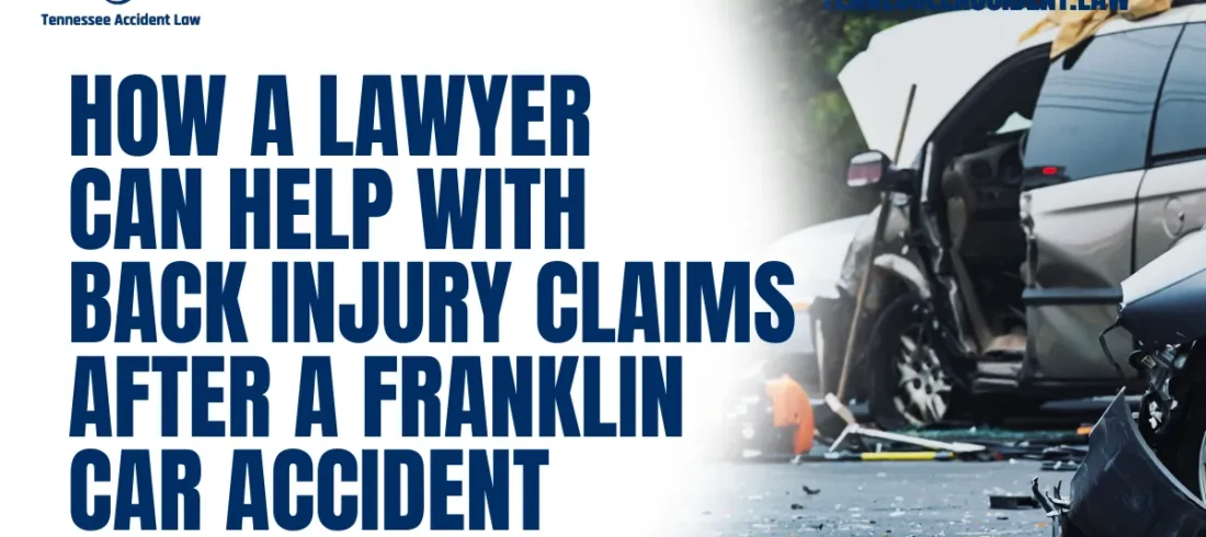 When you've been involved in a car accident and suffered a back injury, navigating the legal and medical complexities can be overwhelming. At Tennessee Accident Law, we understand the challenges that come with pursuing compensation for your injuries. If you're searching for a car accident back injury lawyer in Franklin, our team is here to guide you every step of the way. With over 20 years of experience, we’ve helped countless clients achieve justice and financial relief after catastrophic injuries.