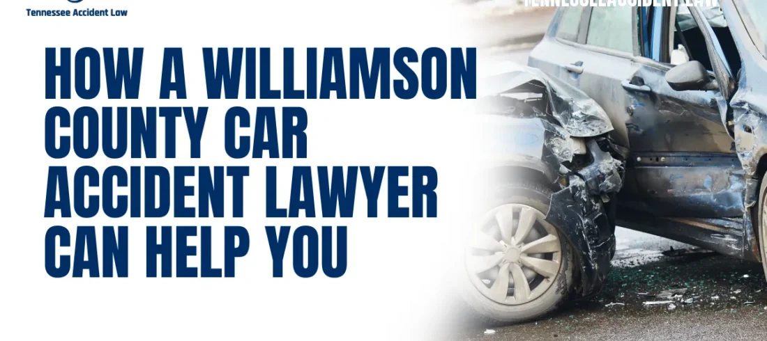 If you or a loved one has been injured in a car accident in Williamson County, navigating the aftermath can feel overwhelming. Medical bills, insurance disputes, and legal complexities can quickly pile up. This is where a skilled Williamson County car accident lawyer from Tennessee Accident Law steps in to guide you through the process and fight for the compensation you deserve.