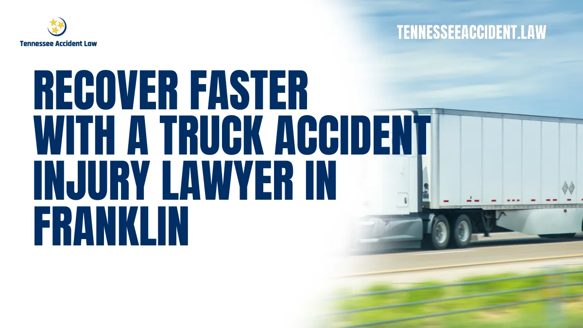 Truck accidents can have devastating effects on victims and their families. From overwhelming medical bills to prolonged recovery periods, the aftermath of a truck accident often leaves individuals unsure of where to turn. If you or a loved one has been injured in a truck accident, you need a dedicated truck accident injury lawyer in Franklin to help secure the compensation you deserve. At Tennessee Accident Law, we are committed to guiding you through every step of the legal process so you can focus on your recovery.