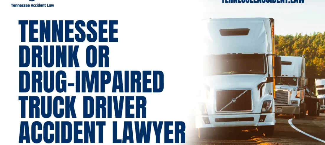 At Tennessee Accident Law, we understand the devastating consequences that a drunk or drug-impaired truck driver accident can have on your life. These accidents often result in catastrophic injuries, overwhelming medical expenses, and emotional trauma. Our experienced team is here to help you navigate the legal process, secure the compensation you deserve, and hold negligent parties accountable.