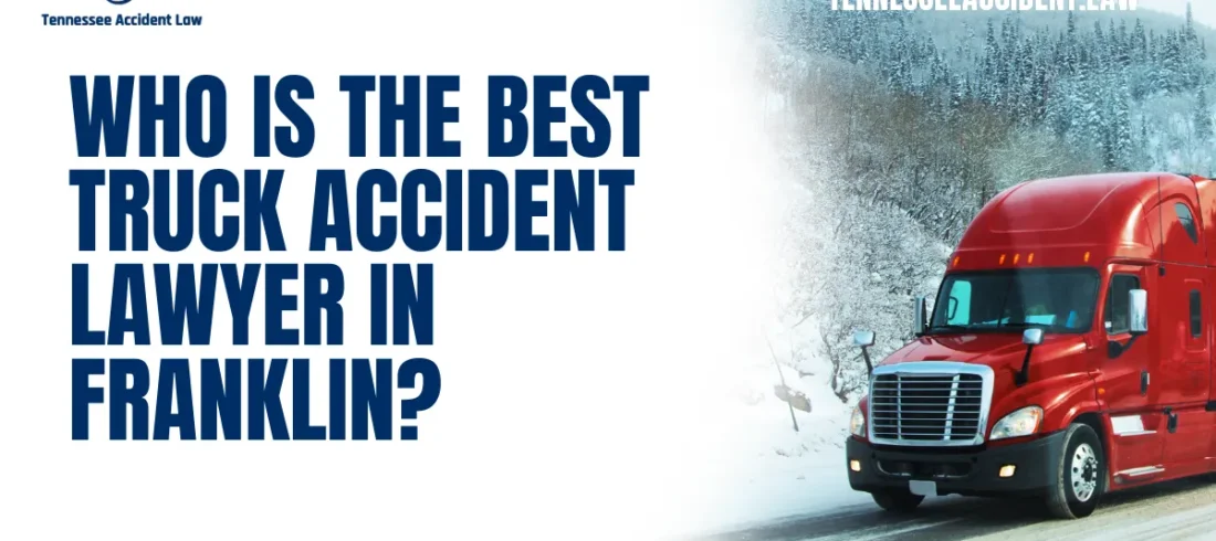 When you're searching for the best truck accident lawyer in Franklin, it's essential to find a law firm that not only has a proven track record but also deeply understands the complexities of truck accident cases. At Tennessee Accident Law, we take pride in being the go-to firm for individuals seeking justice and maximum compensation after a truck accident. Our dedicated legal team has over 20 years of experience handling catastrophic injury cases, consistently achieving results that set us apart from competitors.