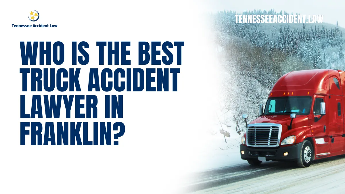 When you're searching for the best truck accident lawyer in Franklin, it's essential to find a law firm that not only has a proven track record but also deeply understands the complexities of truck accident cases. At Tennessee Accident Law, we take pride in being the go-to firm for individuals seeking justice and maximum compensation after a truck accident. Our dedicated legal team has over 20 years of experience handling catastrophic injury cases, consistently achieving results that set us apart from competitors.