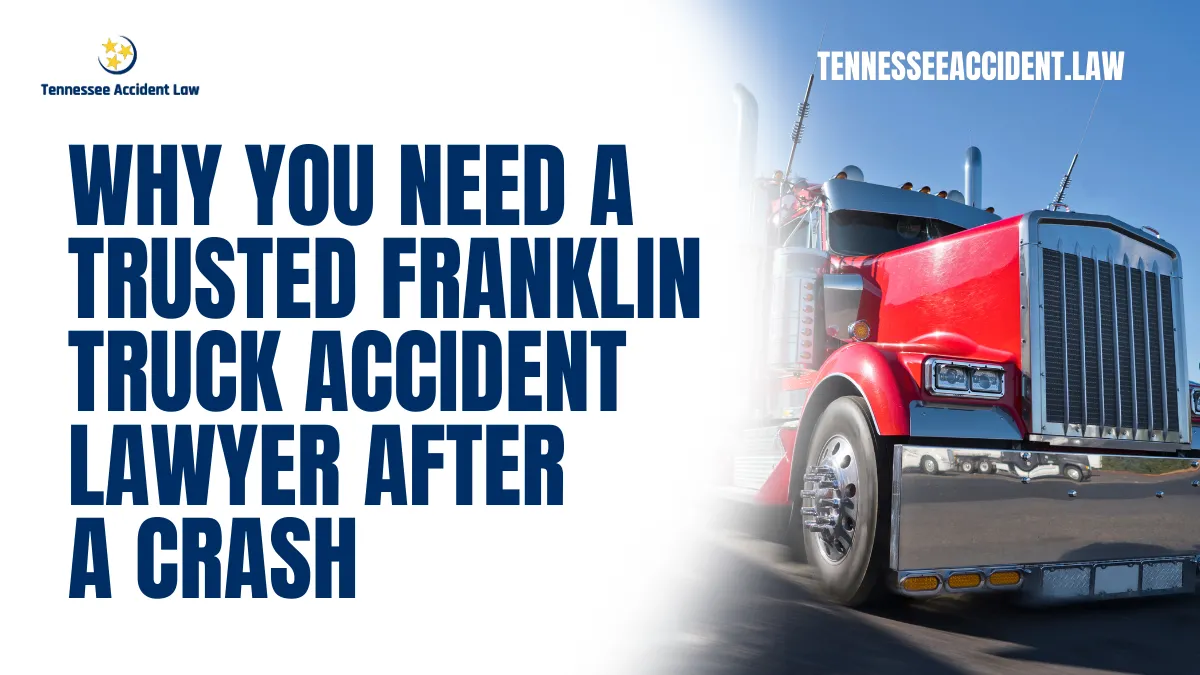 Truck accidents are some of the most devastating and complex cases on Tennessee roads. When you’re involved in a collision with a commercial truck, the stakes are high—your health, your finances, and your future are all on the line. That’s why partnering with an experienced Franklin truck accident lawyer from Tennessee Accident Law is crucial to securing justice and compensation.