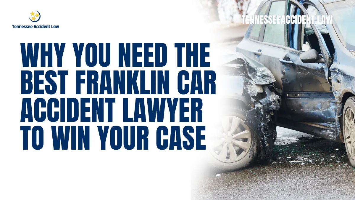 When you’re involved in a car accident, the aftermath can be overwhelming. From dealing with medical bills to battling insurance companies, you need a skilled Franklin car accident lawyer to guide you through the complexities of your case. At Tennessee Accident Law, we specialize in securing justice for victims of car accidents, ensuring that you receive the compensation you rightfully deserve. Here’s why hiring the best lawyer is critical to your success.