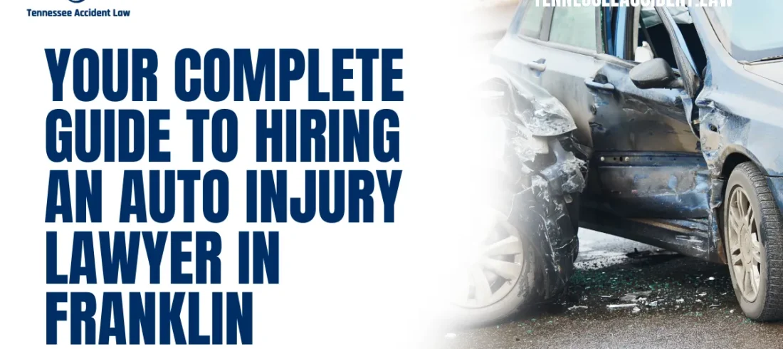 Navigating the aftermath of an auto accident can be a daunting experience. If you or a loved one have been injured in a car accident in Franklin, it's crucial to seek legal representation to protect your rights and secure the compensation you deserve. This guide will help you understand the importance of hiring a Franklin auto injury lawyer and how Tennessee Accident Law can be your trusted advocate.