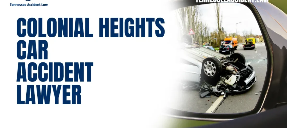 At Tennessee Accident Law, we understand the devastating impact a car accident can have on your life. From severe injuries to mounting medical bills, lost wages, and emotional distress, a collision can change everything in an instant. If you or a loved one has been involved in an accident, you need an experienced Colonial Heights car accident lawyer to fight for your rights and secure the compensation you deserve.