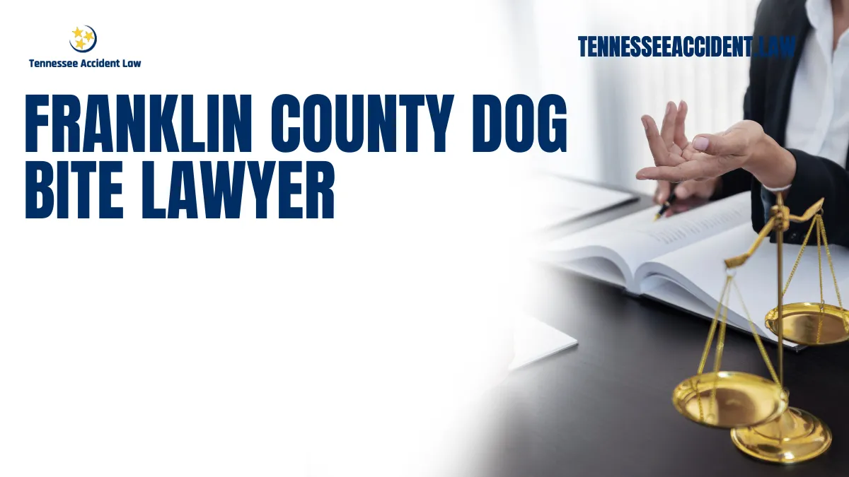 Dog bites can cause serious physical, emotional, and financial damage, often leaving victims with long-term effects. If you or a loved one has been injured in a dog bite incident in Franklin County, Tennessee, it’s crucial to have an experienced lawyer on your side. At Tennessee Accident Law, our team of dedicated attorneys is here to fight for your rights and help you seek the compensation you deserve. With over 20 years of experience handling personal injury cases, we specialize in advocating for victims of dog bites and other accidents caused by the negligence of others.