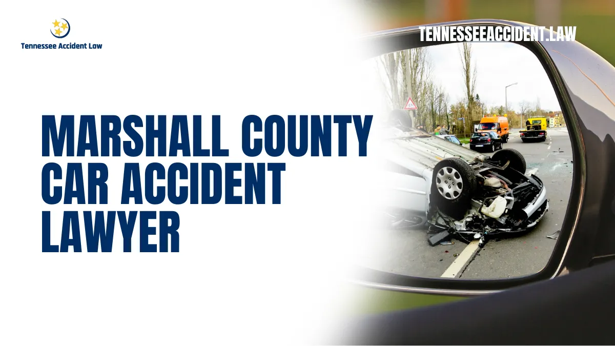 If you or a loved one has been injured in a car accident in Marshall County, securing legal representation is crucial. At Tennessee Accident Law, we understand the emotional, physical, and financial toll a crash can take. Our experienced Marshall County car accident lawyers fight aggressively for the compensation you deserve. We are dedicated to helping accident victims navigate the legal system, hold negligent parties accountable, and recover maximum compensation.