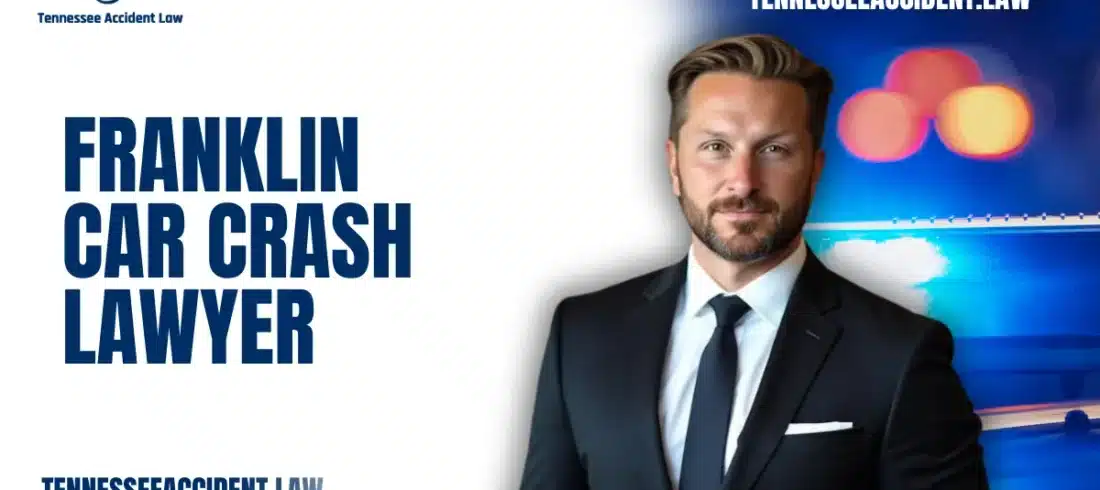 When you’ve been involved in a serious car crash in Franklin, Tennessee, your health, finances, and future can change in an instant. The physical injuries, emotional trauma, and mounting expenses can be overwhelming. At Tennessee Accident Law, we understand the devastating impact an accident can have—and we are here to help. Our experienced Franklin car crash lawyers are dedicated to fighting for the justice and compensation you deserve.