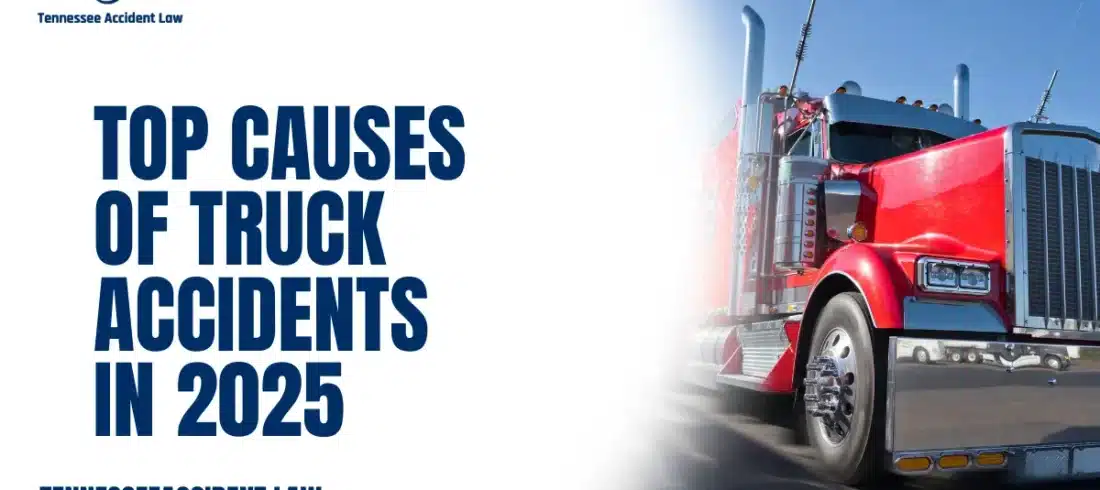 At Tennessee Accident Law, we have witnessed the devastating impact of truck accidents on victims and their families. Knowing the causes of truck accidents is essential for promoting safer roads and ensuring that those injured in such accidents receive the justice they deserve. This article delves into the most significant causes of truck accidents in 2025, shedding light on both driver-related and external factors that contribute to these tragedies.