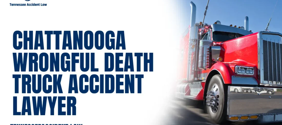 When the unthinkable happens—losing a loved one due to a fatal truck accident—it leaves families in unimaginable pain and financial turmoil. At Tennessee Accident Law, we understand the magnitude of your loss, and we are here to provide powerful legal representation. A Chattanooga wrongful death truck accident lawyer is dedicated to securing justice, compensation, and closure for grieving families across Tennessee.