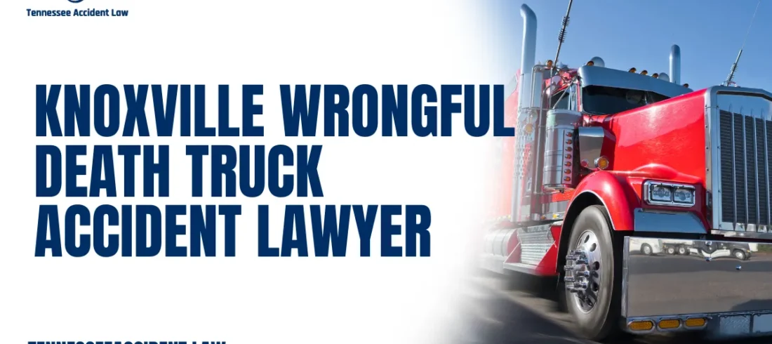 When tragedy strikes due to a fatal truck accident, families are left devastated—emotionally, financially, and legally. At Tennessee Accident Law, an experienced Knoxville wrongful death truck accident lawyer is here to provide compassionate, aggressive legal representation for families navigating the aftermath of a tragic loss. We fight relentlessly for justice, accountability, and maximum compensation in every wrongful death truck accident case.