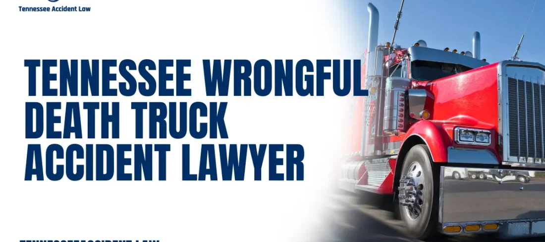 When a loved one is tragically lost in a fatal truck accident, the emotional and financial toll on the family is overwhelming. These catastrophic incidents often leave families devastated, confused, and burdened by mounting expenses. At Tennessee Accident Law, we stand ready to guide you through this difficult time with expert legal support. A dedicated Tennessee wrongful death truck accident lawyer specializes in handling wrongful death claims involving commercial trucks, helping families seek justice and secure the compensation they deserve.