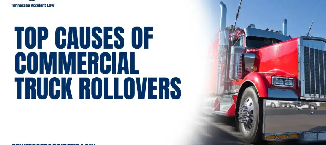 Commercial truck rollover accidents rank among the most devastating and deadly incidents on our roadways. These accidents pose severe risks not only to truck drivers but also to other motorists and passengers. At Tennessee Accident Law, we understand the catastrophic consequences these accidents can cause, and we are committed to shedding light on the top causes of these rollovers to help prevent future tragedies and protect victims’ rights.