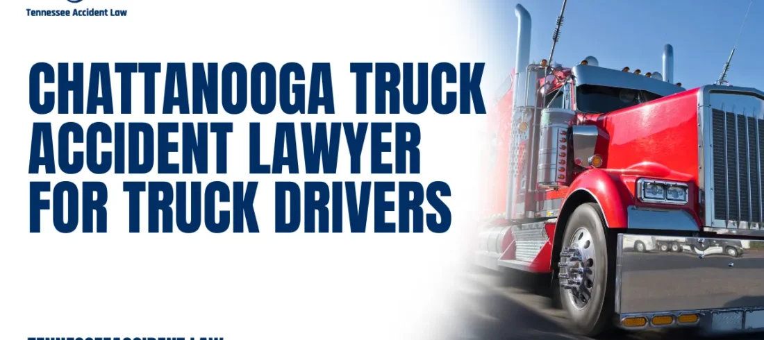 Truck drivers face unique risks every day on Tennessee roads. When tragedy strikes and a truck driver is injured in an accident, the legal road ahead can be just as complex as the job itself. At Tennessee Accident Law, we represent truck drivers injured in Chattanooga truck accidents with the aggressive, knowledgeable legal support they need. If you're a truck driver who’s been hurt on the job, don’t face the trucking companies and insurers alone. Trust a dedicated Chattanooga truck accident lawyer for truck drivers who knows what’s at stake — your livelihood, health, and future.