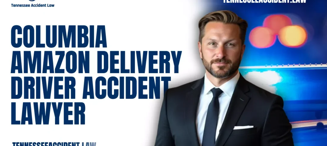 If you or a loved one has been injured in an accident involving an Amazon delivery driver in Columbia, Tennessee, you are not alone. The rise of Amazon’s delivery network has brought more commercial vehicles into our neighborhoods, increasing the risk of serious collisions. At Tennessee Accident Law, a Columbia Amazon delivery driver lawyer will focus on protecting the rights of accident victims and holding Amazon accountable for negligence.