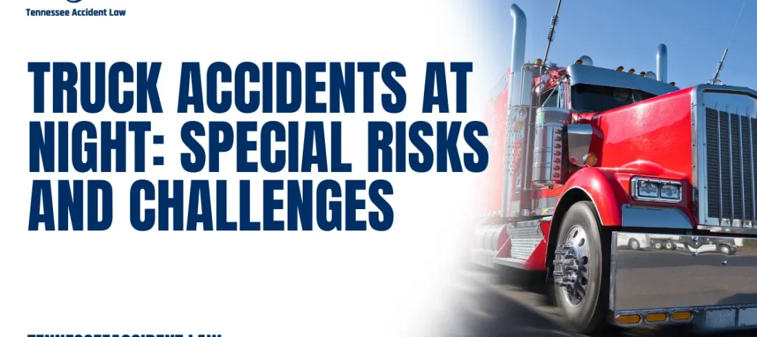 When the sun sets and darkness envelops the roads, the risks of serious collisions skyrocket—especially when large commercial trucks are involved. Night time truck accidents present unique hazards that make them particularly dangerous and complex. At Tennessee Accident Law, we understand how these accidents cause devastating injuries and profound life changes. In this comprehensive article, we explore the special risks and challenges of night time truck accidents, their common causes, the impact of weather, typical injuries, and legal hurdles victims face. We also explain why swift action is critical and how we can help you pursue justice.