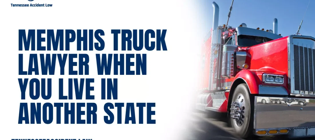 When a devastating truck accident occurs in Memphis, out-of-state victims often face unique challenges. Hiring a skilled Memphis truck lawyer from Tennessee Accident Law ensures that your rights are protected and your case is handled effectively, even if you live hundreds of miles away. Below, we explain why partnering with an experienced attorney is essential, how Tennessee law affects your claim, and the steps to take when managing a legal case from another state.